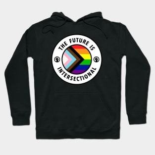 The Future Is Intersectional - LGBTQIA Pride Hoodie